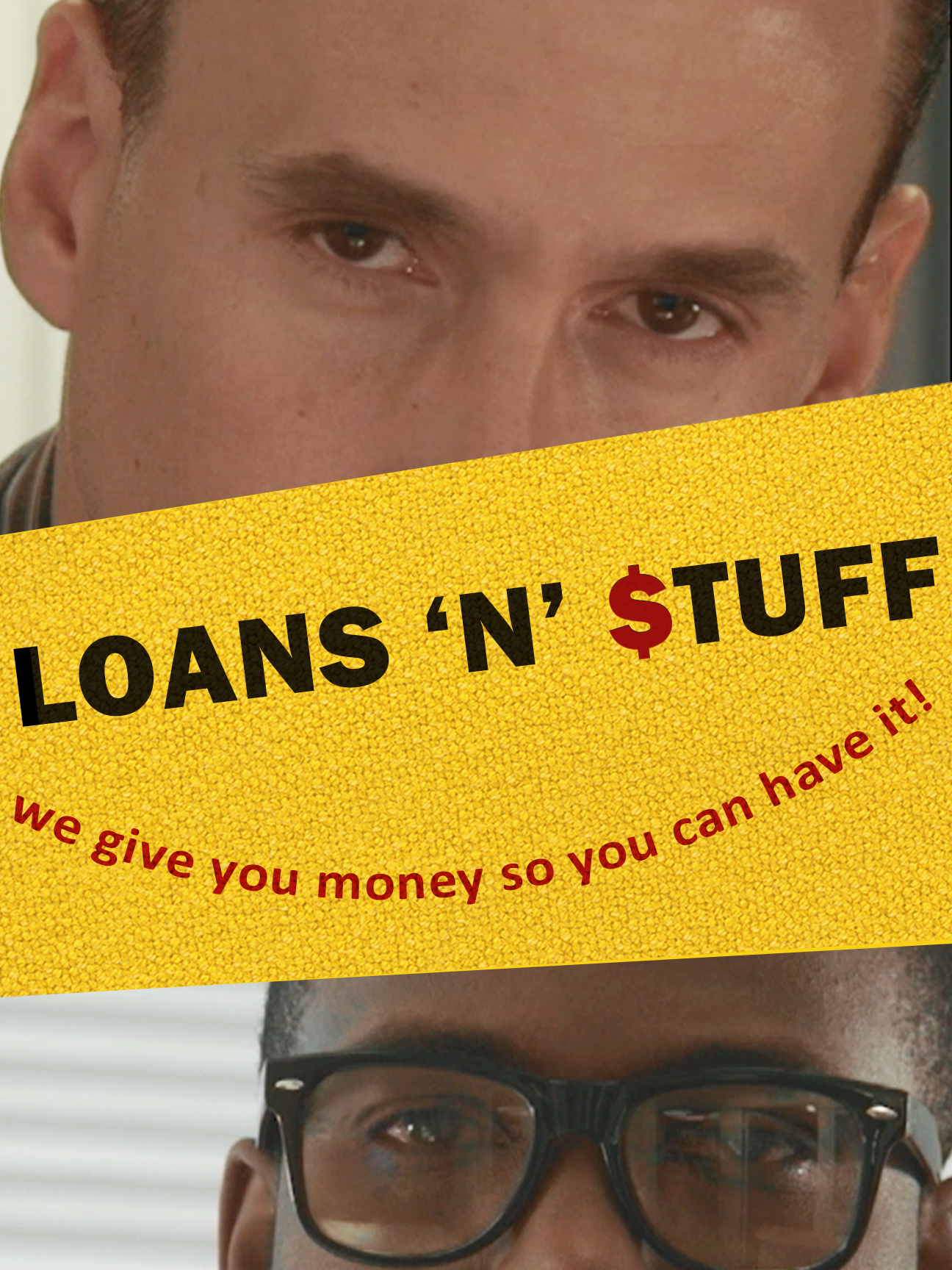 Loans 'n' $tuff